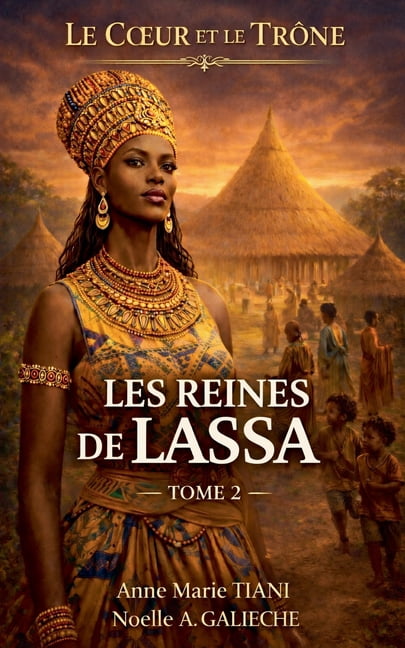 Le Coeur Et Le Trône Les Reines de Lassa, Book 2, (Paperback)