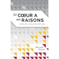 thumbnail image 1 of Le coeur a ses raisons (Reasons of the Heart): retrouver la persuasion chr�tienne, 1 of 1