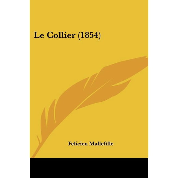 Le Collier (1854) (Paperback)