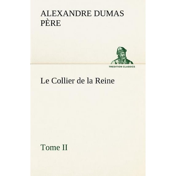 Le Collier de la Reine, Tome II (Paperback)