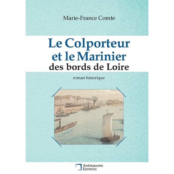 Le Colporteur et le Marinier des bords de Loire (Paperback)