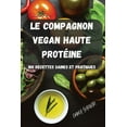 thumbnail image 1 of Le Compagnon Vegan Haute Protéine, (Paperback), 1 of 1