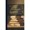 thumbnail image 1 of Le Compilateur, Revue Des Journaux Francais Et Etrangers... (Hardcover), 1 of 1