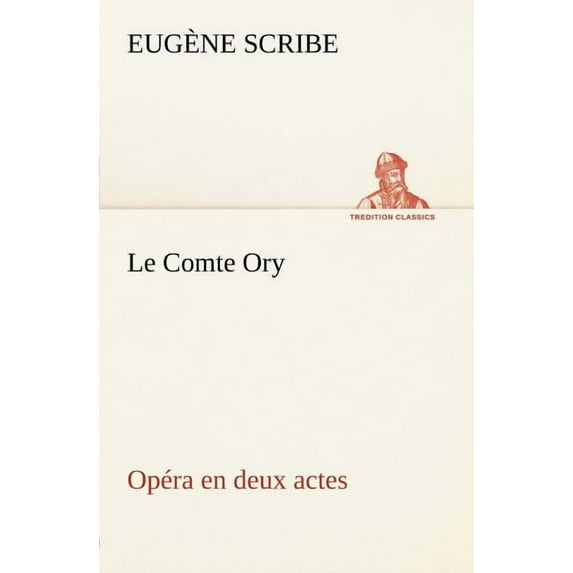 Le Comte Ory Opéra en deux actes (Paperback)