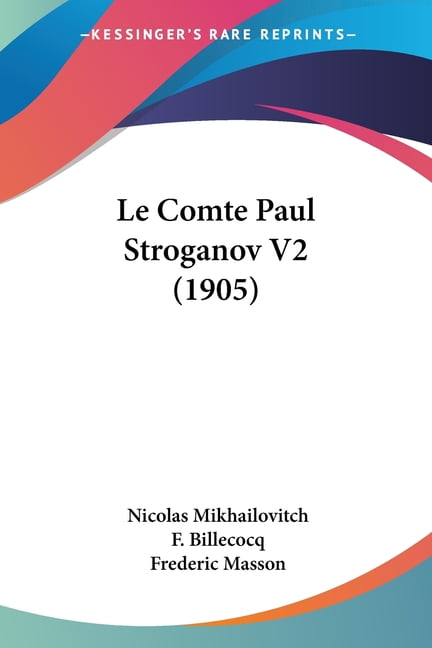 Le Comte Paul Stroganov V2 (1905) (Paperback)