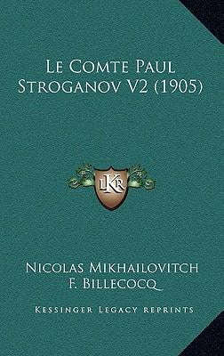Le Comte Paul Stroganov V2 (1905) Paperback