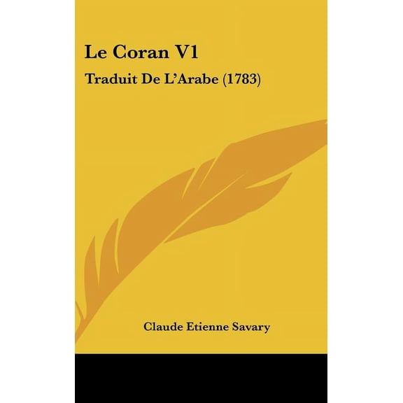 Le Coran V1 : Traduit De L'Arabe (1783) (Hardcover)
