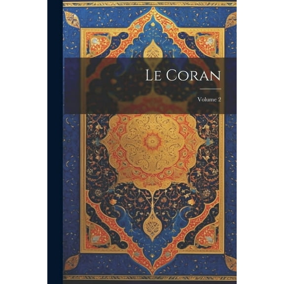 Le Coran; Volume 2 (Paperback)
