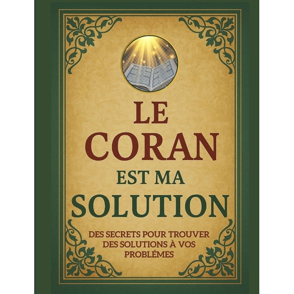 Le Coran est ma solution, (Paperback)