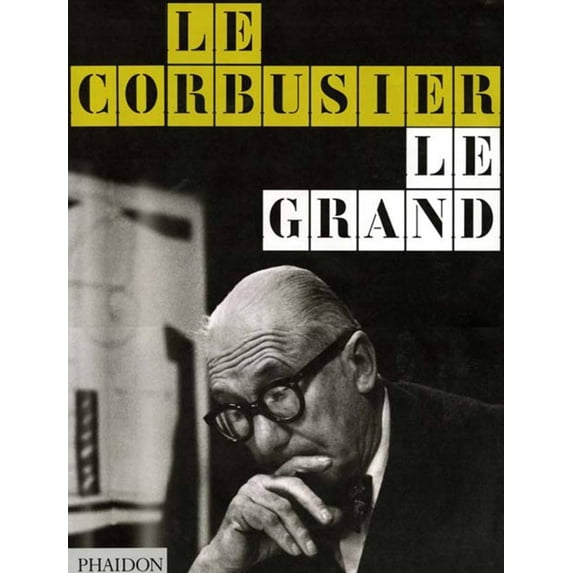 Le Corbusier : Le Grand (Hardcover)