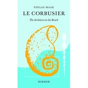 Le Corbusier The Architect on the Beach Hardcover