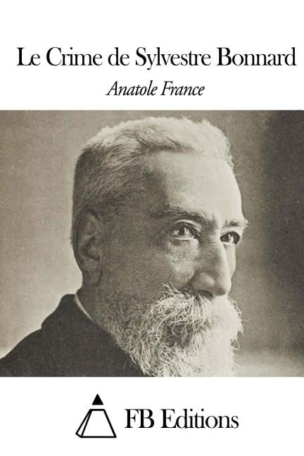 Le Crime de Sylvestre Bonnard, (Paperback)