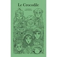 thumbnail image 1 of Le Crocodile, (Paperback), 1 of 1