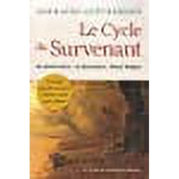 Le Cycle du Survenant : En pleine terre - Le Survenant - Marie-Didace