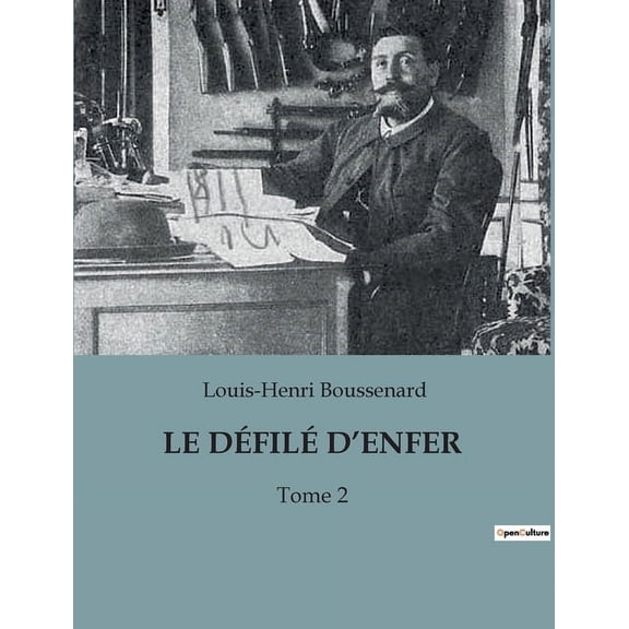 Le Dfil d'Enfer: Une odysse prilleuse au coeur de l'Afrique sauvage., (Paperback)