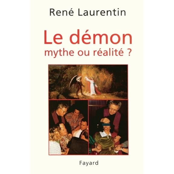 Le Dmon, mythe ou ralit ?, (Paperback)