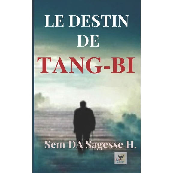 Le Destin de Tang-Bi (Paperback)