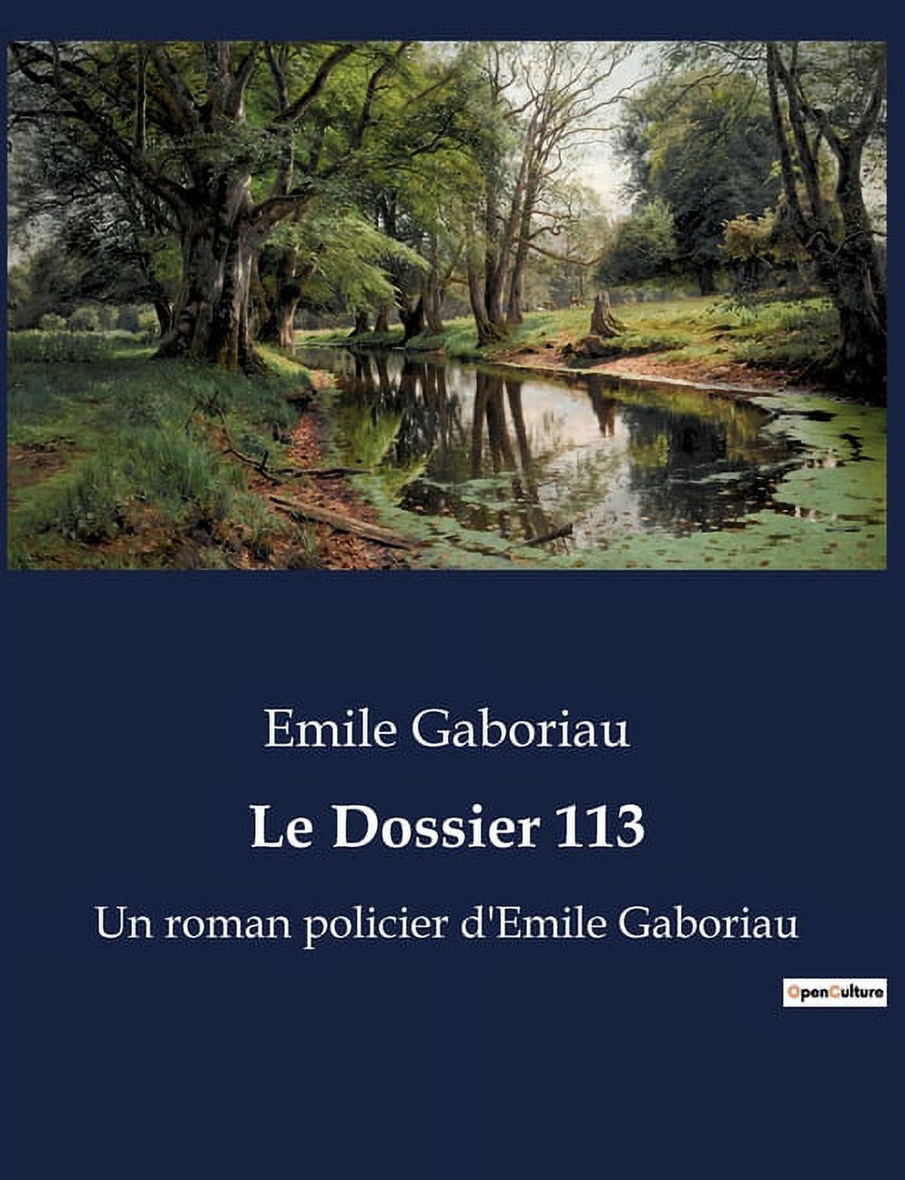 Le Dossier 113: Lecoq face Ã  l'Ã©nigme du siÃ¨cle, (Paperback)