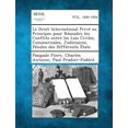 thumbnail image 1 of Le Droit International Prive Ou Principes Pour Resoudre Les Conflits Entre Les Lois Civiles, Commerciales, Judiciaires, , (Paperback), 1 of 1