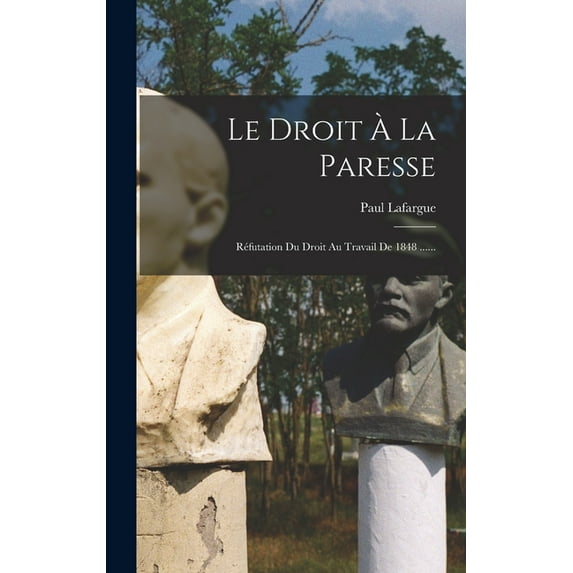 Le Droit À La Paresse (Hardcover)
