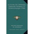 thumbnail image 1 of Le Flore de L'Appareil Urinaire Normal Et Pathologique (1908) Paperback, 1 of 1