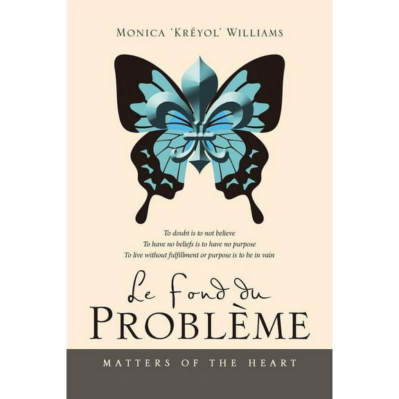 Le Fond Du Probl?me : Matters of the Heart