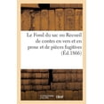 thumbnail image 1 of Le Fond Du Sac Ou Recueil de Contes En Vers Et En Prose Et de Pièces Fugitives (Paperback), 1 of 1