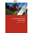 thumbnail image 1 of Le Football Informel d'Esplanade (Paperback), 1 of 1