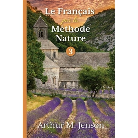 Le Francais par la Methode Nature, 3 (Paperback)