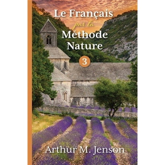 Le Francais par la Methode Nature, 3 (Paperback)