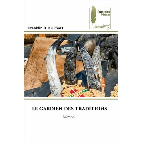 Le Gardien Des Traditions, (Paperback)