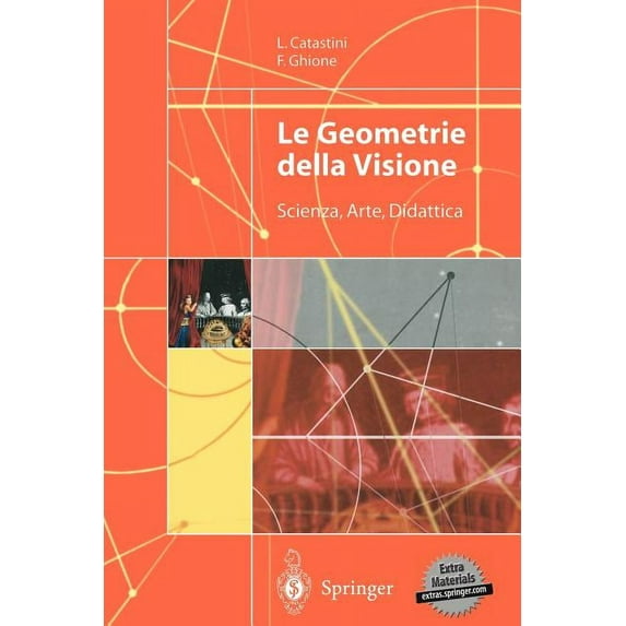 Le Geometrie Della Visione: Scienza, Arte, Didattica, (Paperback)