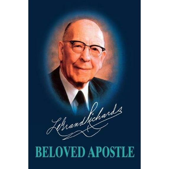 Pre-Owned Le Grand Richards, Beloved Apostle (Hardcover) 0884944573 9780884944577