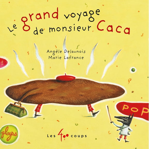 Le Grand Voyage de Monsieur Caca, (Board Book)