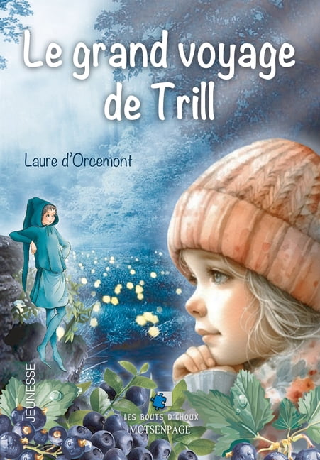 Le Grand Voyage de Trill, (Paperback)