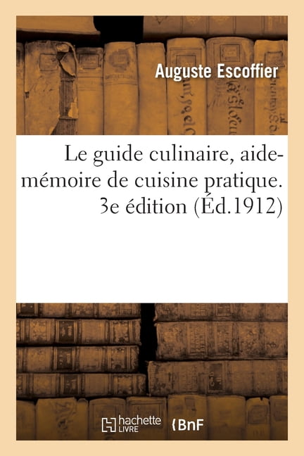 Escoffier Le Guide Culinaire Cookbook