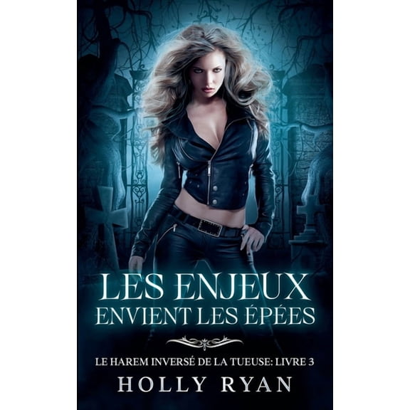 Le Harem Invers de la Tueuse Les Enjeux Envient les pes, Book 3, (Paperback)