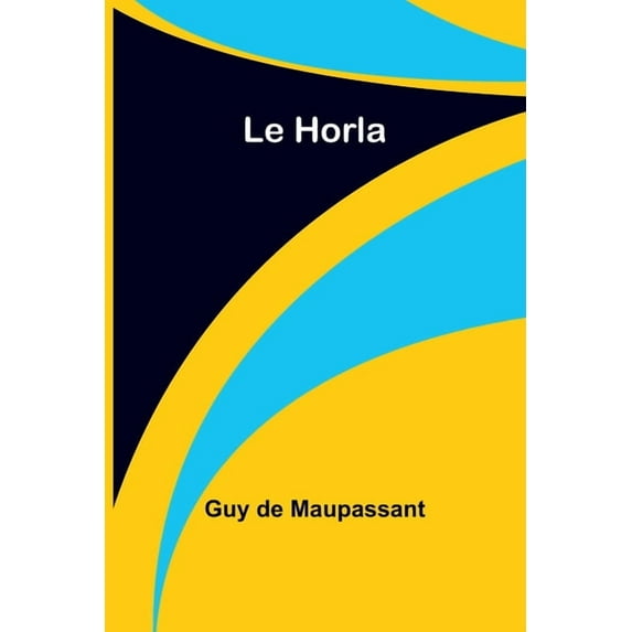 Le Horla, (Paperback)