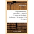 thumbnail image 1 of Le Japon moderne, conférence. Amis de l'Université de Paris, Sorbonne, 21 janvier 1904 (Paperback), 1 of 1
