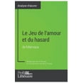thumbnail image 1 of Le Jeu de l&amp;apos;amour et du hasard de Marivaux (Analyse approfondie): Approfondissez votre lecture des romans classiques et , (Paperback), 1 of 1