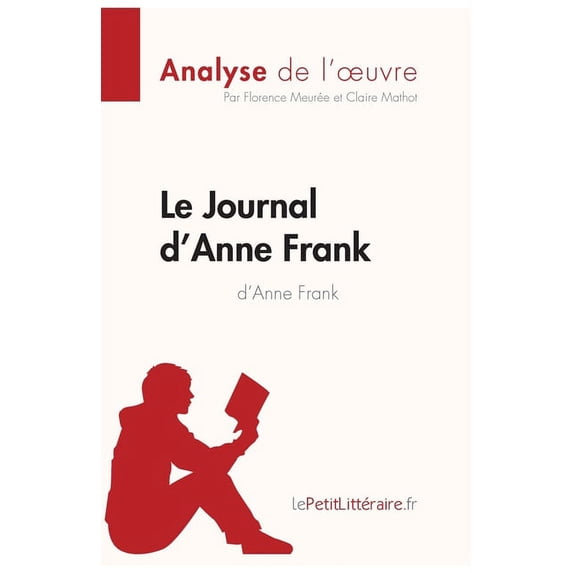 Le Journal d'Anne Frank d'Anne Frank (Analyse de l'oeuvre) (Paperback)
