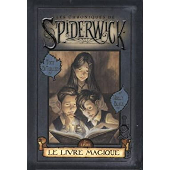 Pre-Owned Le LIVRE MAGIQUE T1 (les chroniques de Spiderwick) (Hardcover) 2762519950 9782762519952