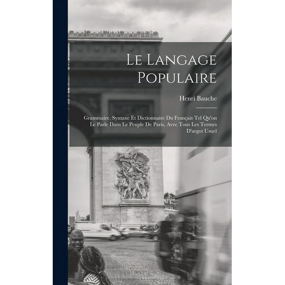 Le Langage Populaire (Hardcover)