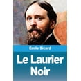 thumbnail image 1 of Le Laurier Noir, (Paperback), 1 of 1