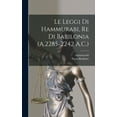 thumbnail image 1 of Le Leggi Di Hammurabi, Re Di Babilonia (A.2285-2242 A.C.), (Hardcover), 1 of 1