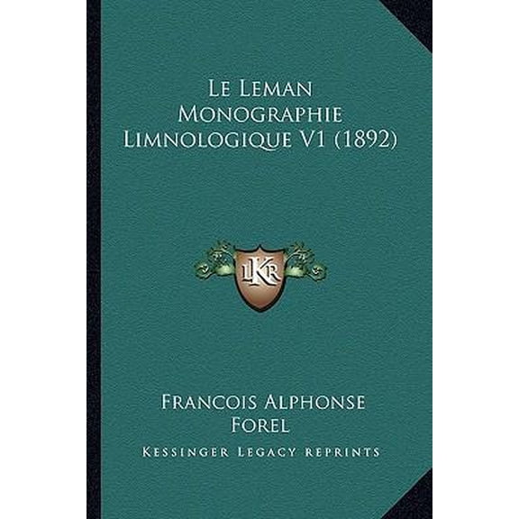 Le Leman Monographie Limnologique V1 (1892) Paperback