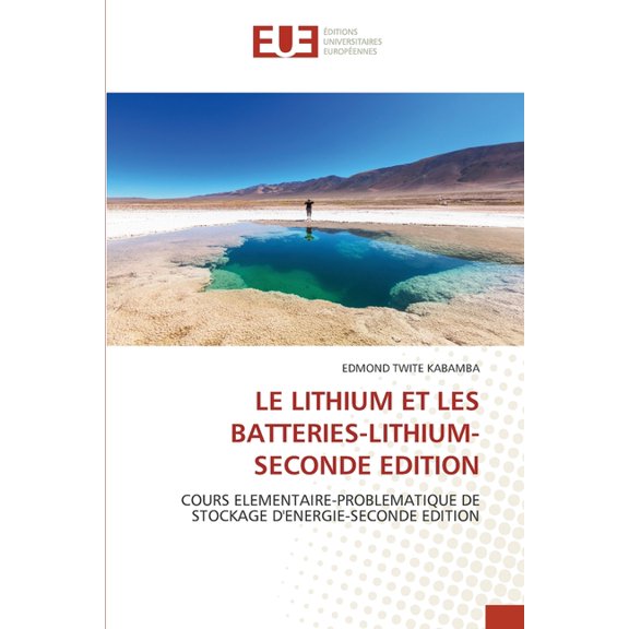 Le Lithium Et Les Batteries-Lithium-Seconde Edition, (Paperback)