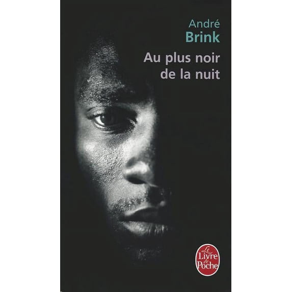 Le Livre de Poche: Au Plus Noir de la Nuit (Other)