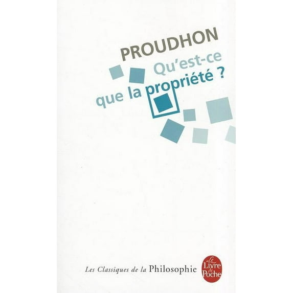 Le Livre de Poche: Qu'est-Ce Que la Propriete? (Paperback)