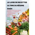 thumbnail image 1 of Le Livre de Recettes Ultime Du Régime Dash (Paperback), 1 of 2